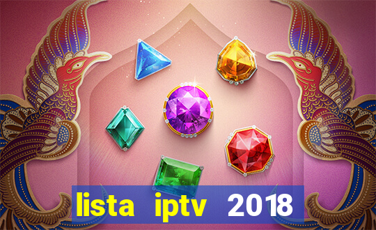 lista iptv 2018 gratis atualizada futebol